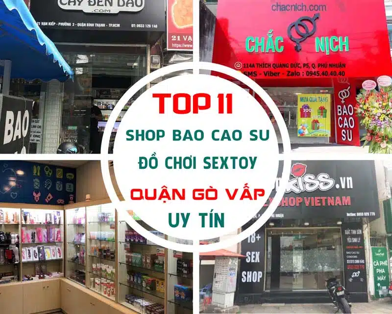 Tổng hợp địa điểm +11 cửa hàng bao cao su giá rẻ khu vực Gò Vấp Tổng hợp địa chỉ cửa hàng bao cao su Quận Gò Vấp